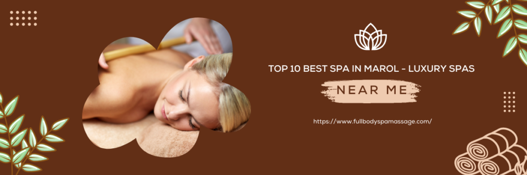 Top 10 Best Spa in Marol - Luxury Spas Near Me_